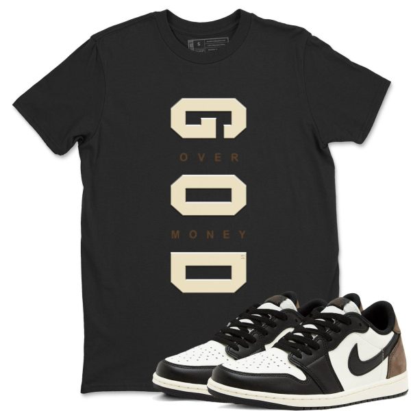 God Over Money T Shirts To Match Jordans Streetwear 1s Low Mocha Jezsport.com