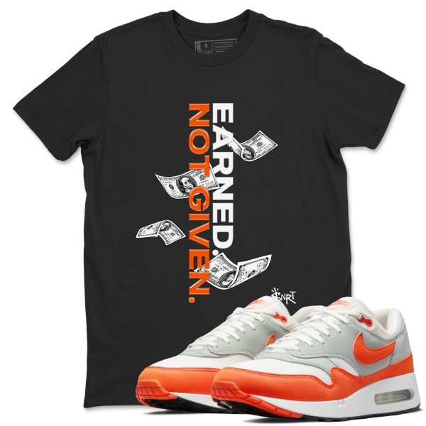 Earned Not Given Unisex T Shirts To Match Sneakers Air Max 1 '85 Cosmic Clay Jezsport.com