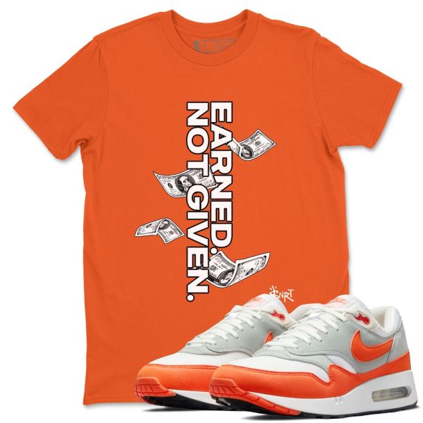 Earned Not Given Unisex T Shirts To Match Sneakers Air Max 1 '85 Cosmic Clay Jezsport.com