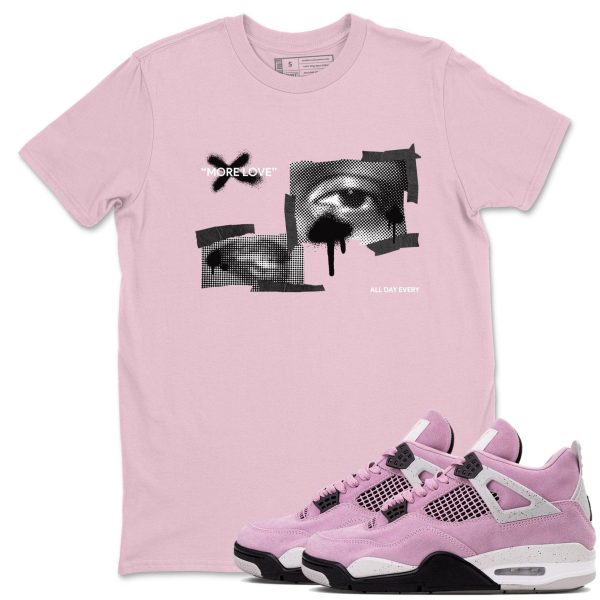 More Love Unisex T Shirts To Match Sneakers 4s WMNS Orchid Jezsport.com