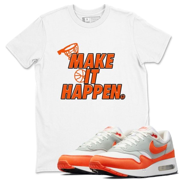 Make It Happen Unisex T Shirts To Match Sneakers Air Max 1 '85 Cosmic Clay Jezsport.com