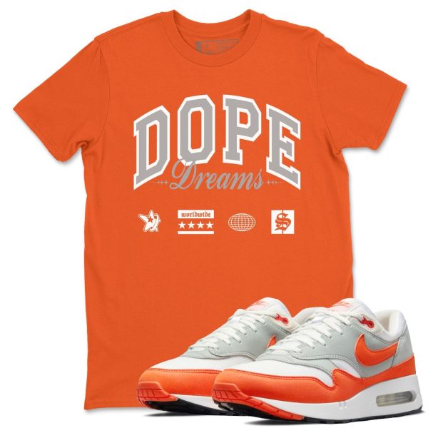 Dope Dreams Unisex T Shirts To Match Sneakers Air Max 1 '85 Cosmic Clay Jezsport.com