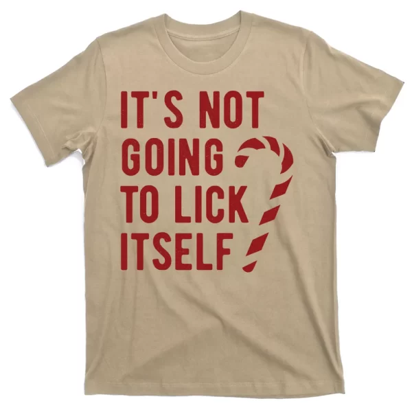 Its Not Going To Lick Itself Funny Christmas T Shirt For Men, Christmas Shirt For Girl Jezsport.com