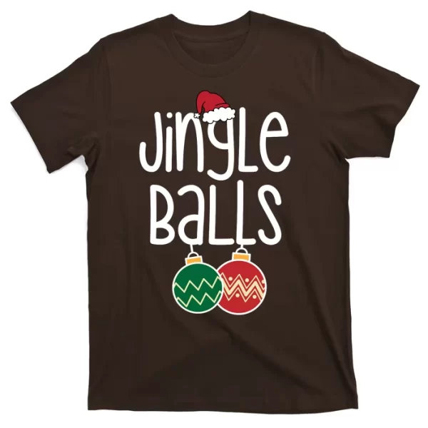 Jingle Balls Festive Christmas Holiday T Shirt For Men, Christmas Shirt For Girl Jezsport.com