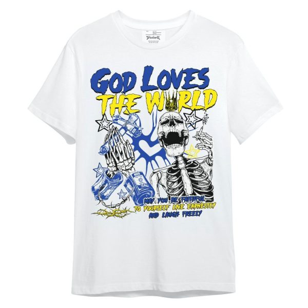 Laney 14s Shirt, God Loves The World Unisex Shirt Matching Jordan Shirt Jezsport.com