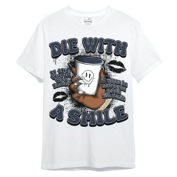 Retro Obsidian 13s Shirt, Die With A Smile Graphic Unisex Shirt Matching Jordan Shirt Jezsport.com