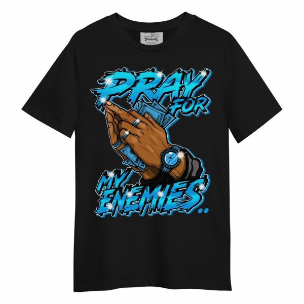 Black University Blue 2022 13s Shirt - Prayed For Enemies Graphic Unisex Shirt Matching Jordan Shirt Jezsport.com