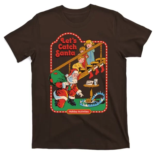 Let's Catch Santa Holiday Archives T Shirt For Men, Christmas Shirt For Girl Jezsport.com