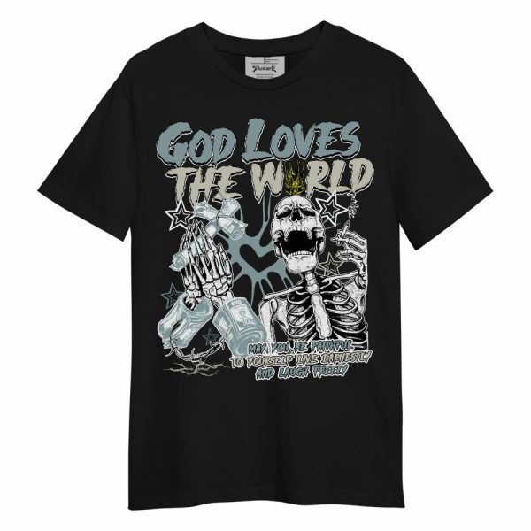 AMM Low 17s Shirt, God Loves The World Unisex Shirt Matching Jordan Shirt Jezsport.com