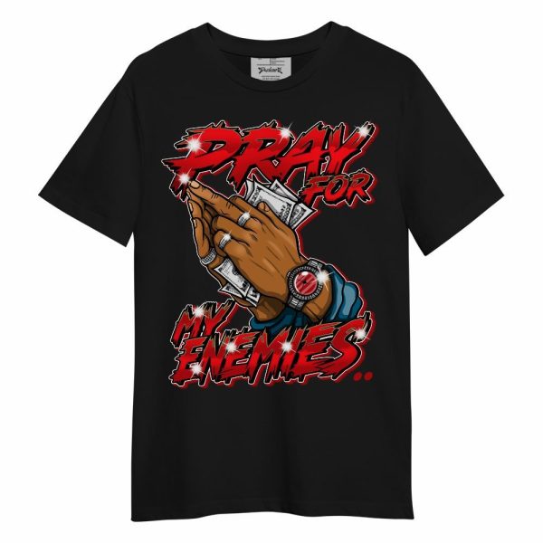 OG Varsity Red 17s Shirt - Prayed For Enemies Graphic Unisex Shirt Matching Jordan Shirt Jezsport.com