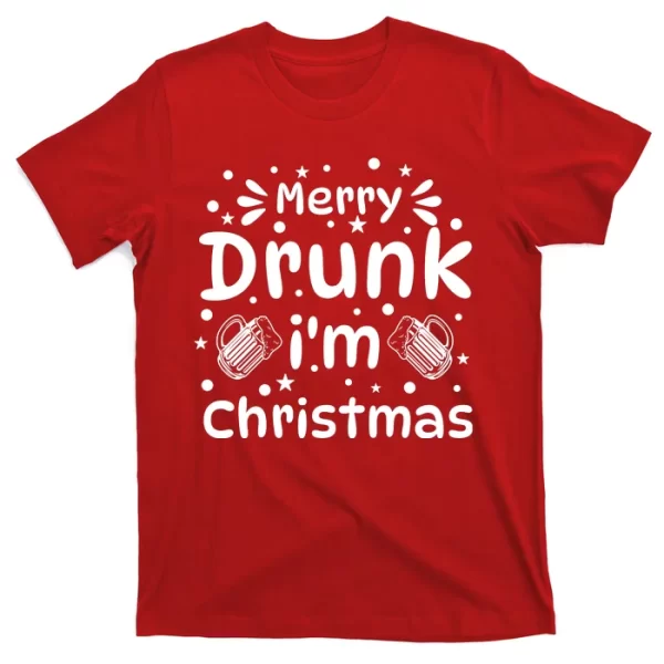 Merry Drunk I'm Christmas Funny Holiday T Shirt For Men, Christmas Shirt For Girl Jezsport.com