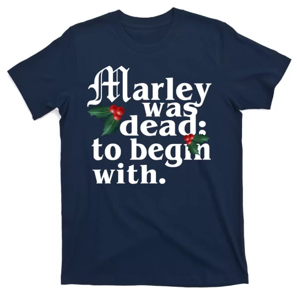 Marley Was Dead To Begin With Mistletoe Christmas Shirt For Men, Christmas Shirt For Girl Jezsport.com