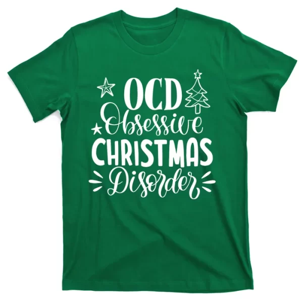 OCD Obsessive Christmas Disorder Funny T Shirt For Men, Christmas Shirt For Girl Jezsport.com