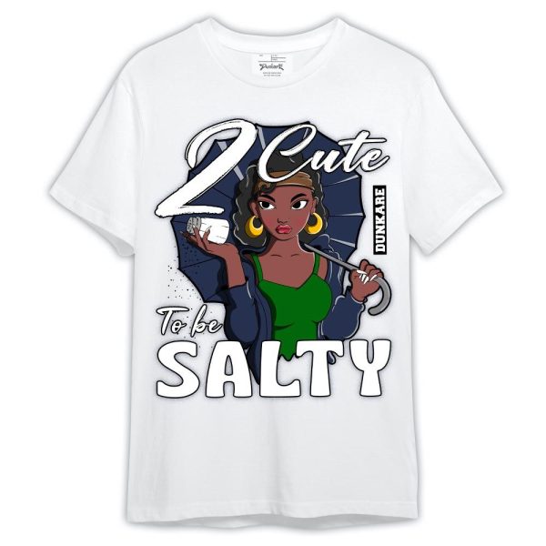 Midnight Navy 13s Shirt, 2 Cute To Be Salty Shirt Outfit Matching Jordan Shirt Jezsport.com