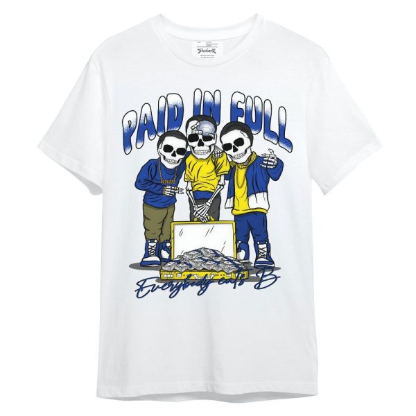 Laney 14s Shirt, Everybody Paid In Full Unisex Shirt Matching Jordan Shirt Jezsport.com