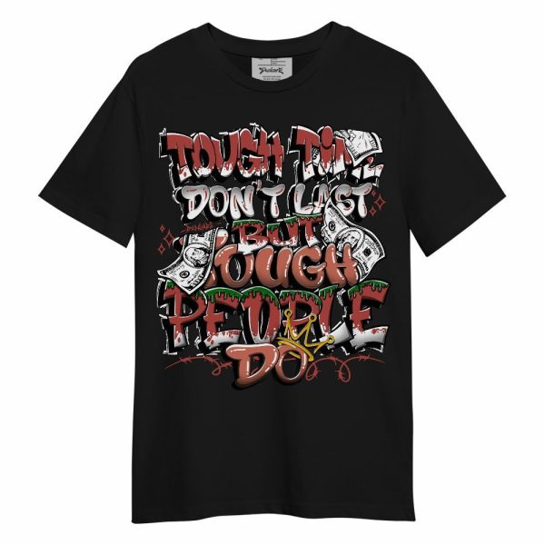 Dune Red 13s Shirt, Tough Times Unisex Shirt Matching Jordan Shirt Jezsport.com