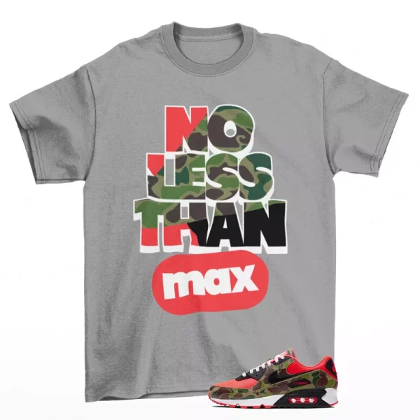 No Less Sneaker Shirt to Match Air Max 90 Reverse Duck Camo CW6024-600 Jezsport.com