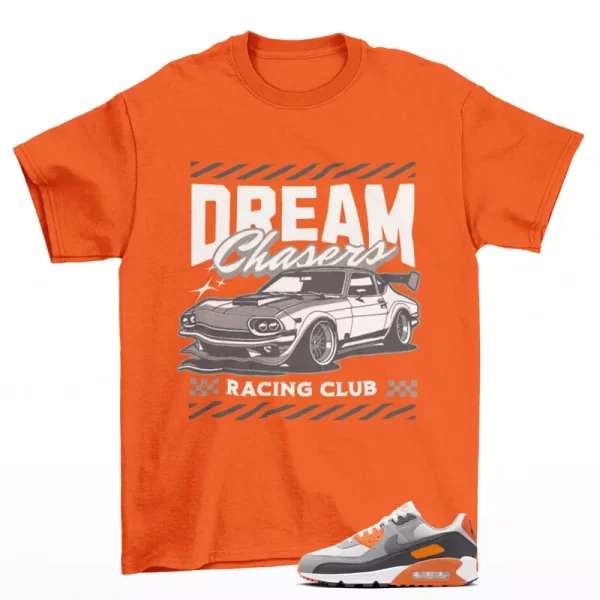 Dream Chaser Sneaker Shirt to Match Air Max 90 Safety Orange DM0029-108 Jezsport.com