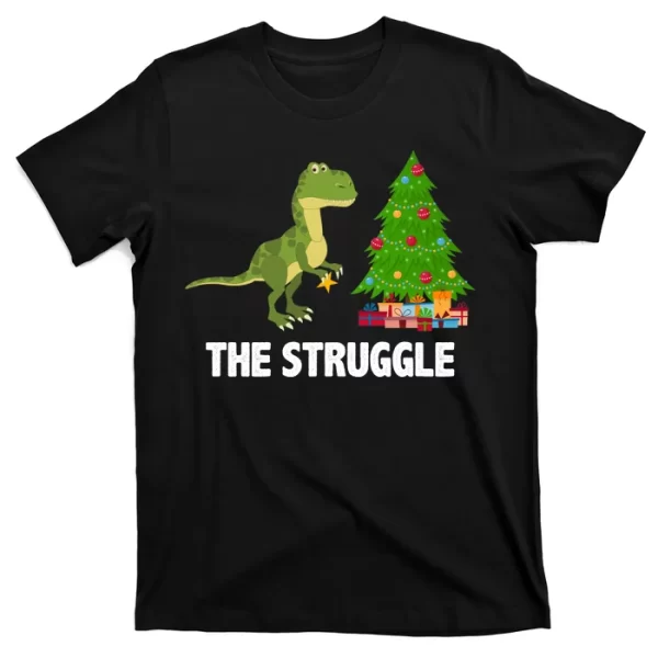 The Struggle T-rex Christmas Tree T Shirt For Men, Christmas Shirt For Girl Jezsport.com