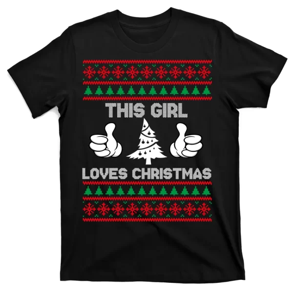 This Girl Loves Christmas Ugly Christmas T Shirt For Men, Christmas Shirt For Girl Jezsport.com