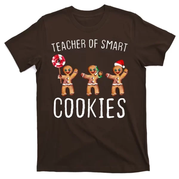 Teacher Of Smart Cookies Gingerbread Cute Christmas T Shirt For Men, Christmas Shirt For Girl Jezsport.com