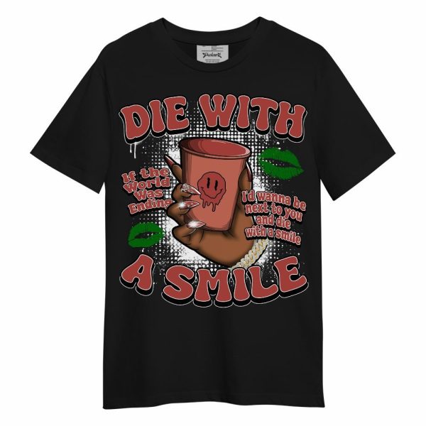 Dune Red 13s Shirt, Die With A Smile Graphic Unisex Shirt Matching Jordan Shirt Jezsport.com