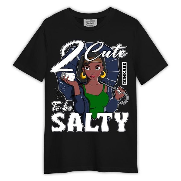 Midnight Navy 13s Shirt, 2 Cute To Be Salty Shirt Outfit Matching Jordan Shirt Jezsport.com