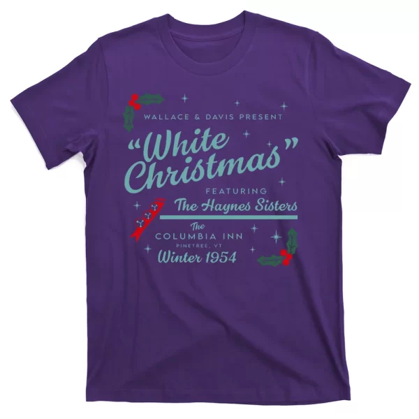 Wallace And Davis Present White Christmas Featuring Christmas T Shirt For Men, Christmas Shirt For Girl Jezsport.com