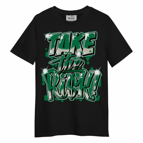 Lucky Green 2s Shirt - Take Risks Unisex Shirt Matching Jordan Shirt Jezsport.com