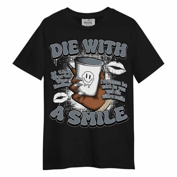 Wolf Grey 13s Shirt, Die With A Smile Graphic Unisex Shirt Matching Jordan Shirt Jezsport.com