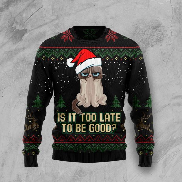 Is It Too Late To Be Good Cat Ugly Christmas Sweater , Christmas Gift Jezsport.com