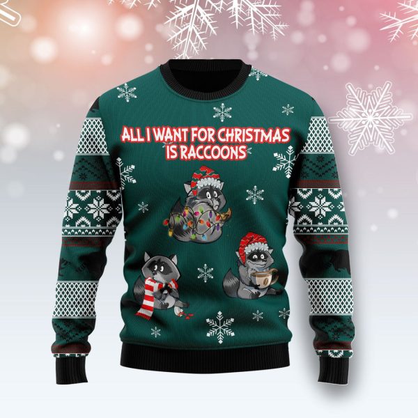 All I Want For Christmas Is Raccoons Ugly Christmas Sweater , Christmas Gift Jezsport.com