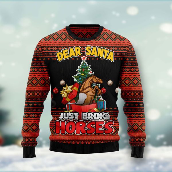 Dear Santa Just Bring Horses Ugly Christmas Sweater, Christmas Gift Jezsport.com