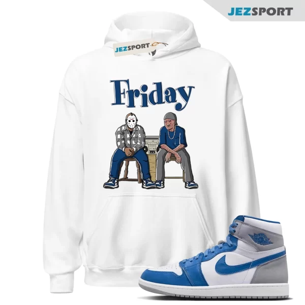 Friday Unisex Hoodie Match Jordan 1 High OG True Blue, Matching Sneaker Hoodie