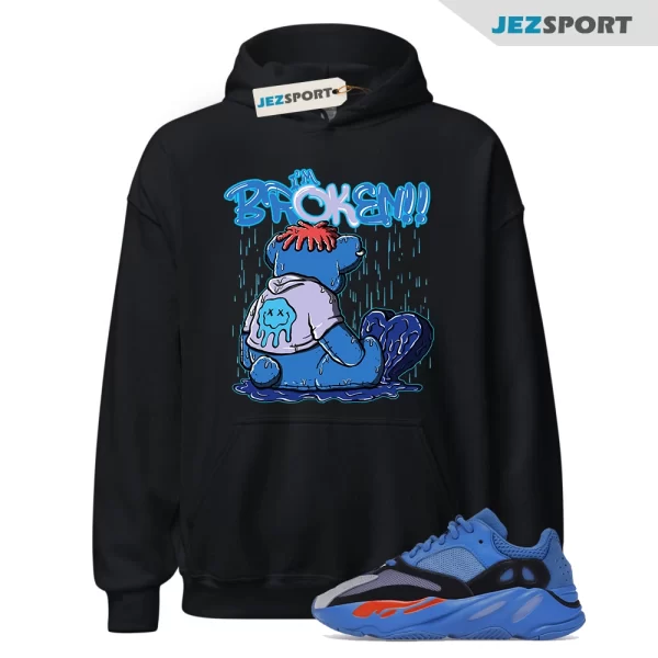 Im Broken Unisex Hoodie Match Yeezy Boost 700 Hi-Res Blue, Matching Sneaker Hoodie