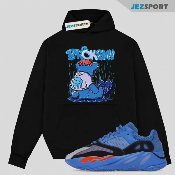 Im Broken Unisex Hoodie Match Yeezy Boost 700 Hi-Res Blue, Matching Sneaker Hoodie