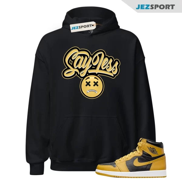 Say Less Hoodie Made To Match Air Jordan 1 High OG 555088 701 Pollen, Matching Sneaker Hoodie