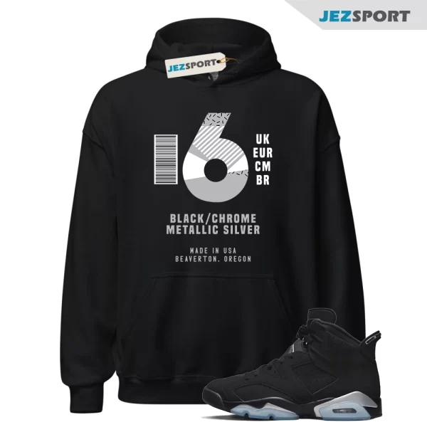 Box Label Hoodie Black to Match Jordan 6 Retro Chrome Metallic Silver DX2836-001, Matching Sneaker Hoodie