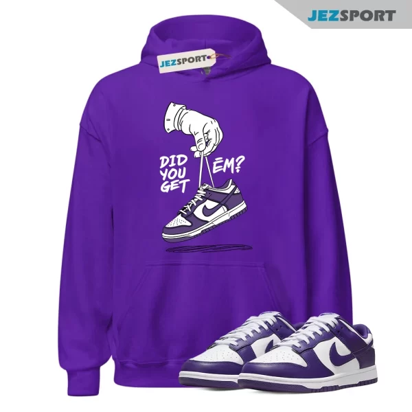 Dunk Purple Championship Court Low White Matching Hoodie, Get EM Tee Match Championship Court Purple, Matching Sneaker Hoodie