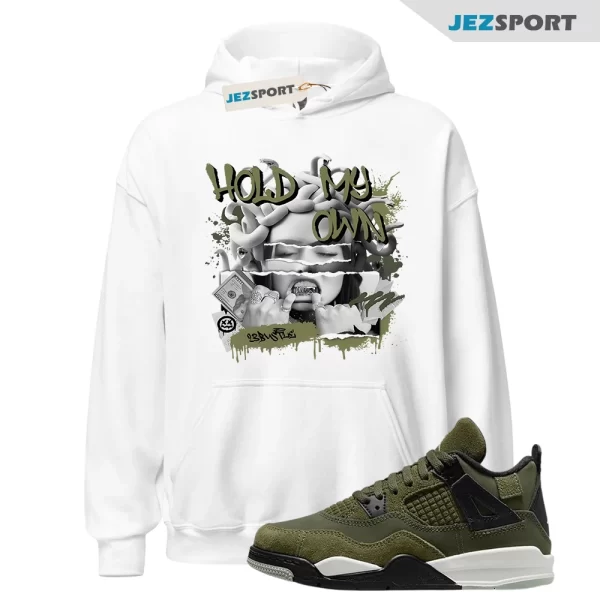 Hoodie to Match Jordan 4 Craft Olive 4s Sneaker 23Bustle, Hold My Own Tee, Matching Sneaker Hoodie