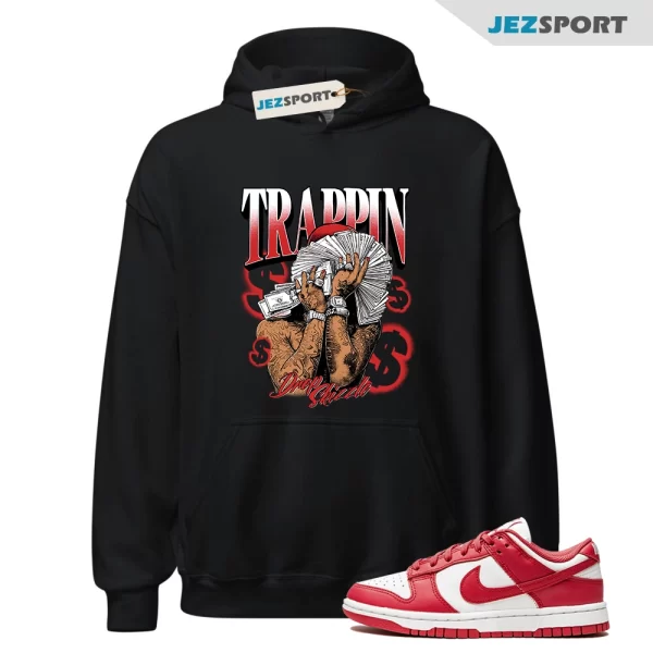 Hoodie To Dunk Low University Red, Trappin Sneaker Tee, Matching Sneaker Hoodie