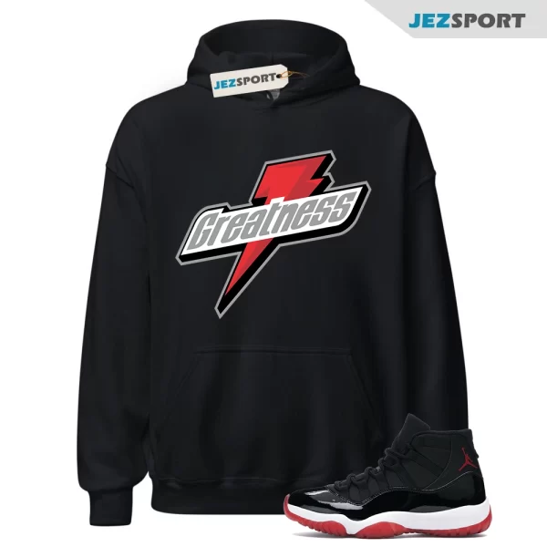 Hoodie To Match Jordan 11 Bred 2019 Greatness Hoodie, 378037-061 Matching Sneaker Hoodie