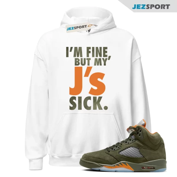 Jordan 5 Olive Hoodie Sick J’s Graphic, 440888-308 Matching Sneaker Hoodie