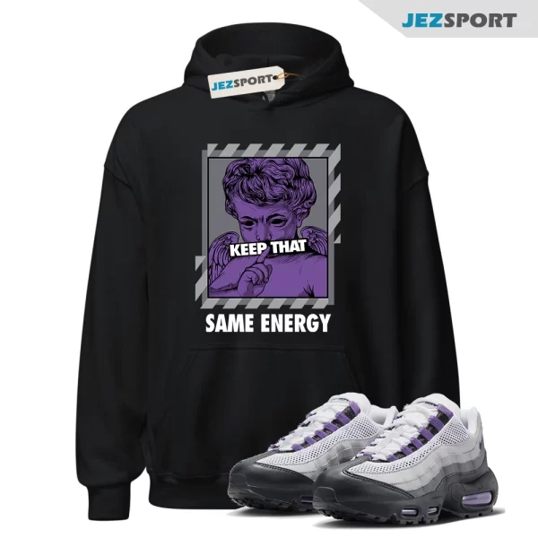 ENERGY Hoodie to Match Air Max 95 Disco Purple Pearl Grey Black Court WMNS 1, Matching Sneaker Hoodie