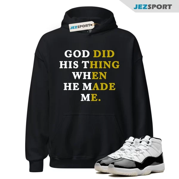 God Did His Thing Hoodie, Retro Air Jordan 11 Gratitude Sneaker Match Tee, CT8012-170 Matching Sneaker Hoodie