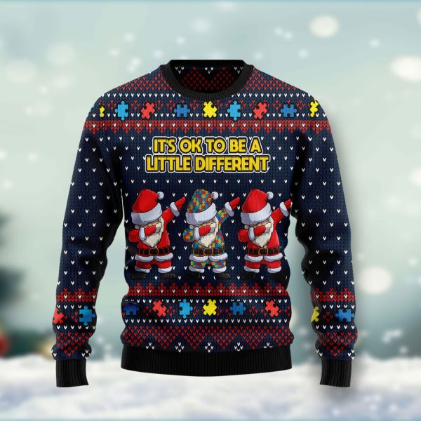 Autism Awareness Funny Santa Clauses It's Ok To Be A Little Different Ugly Christmas Sweater Jezsport.com