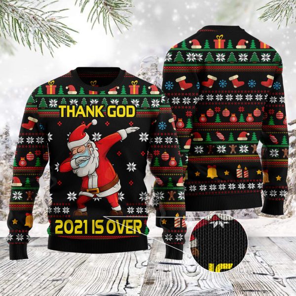 Christmas Thank God 2021 Is Over Santa Dabbing Ugly Christmas Sweater Jezsport.com