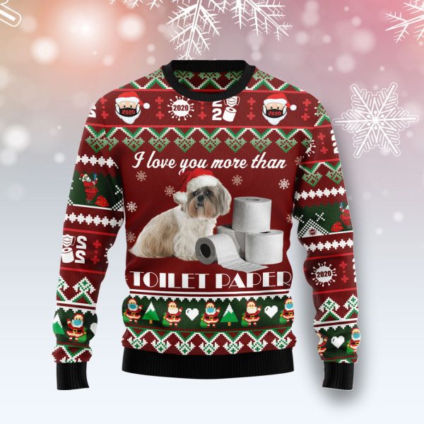 Shih Tzu I Love You More Than Toilet Paper Ugly Christmas Sweater Jezsport.com