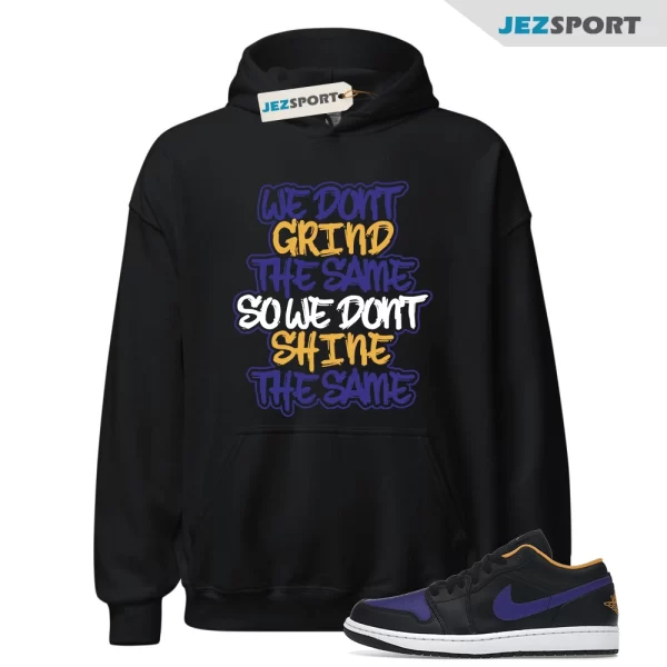 GRIND Hoodie for AJ1 1 Low Black Dark Concord Taxi Lakers Mid High To Match, Matching Sneaker Hoodie