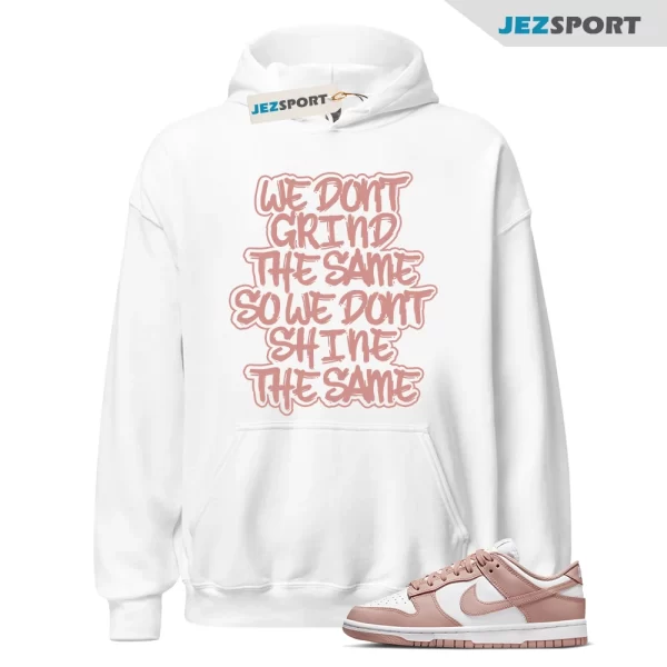 GRIND Hoodie for WMNS Dunk Low Rose Whisper Foamposite Gold 1 Mid High, DD1503-118 Matching Sneaker Hoodie